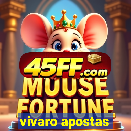 vivaro apostas